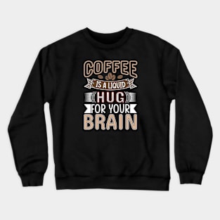 COFFEE Crewneck Sweatshirt